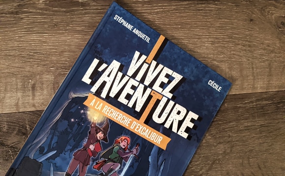 Vivez l'aventure : A la recherche d'Excalibur.